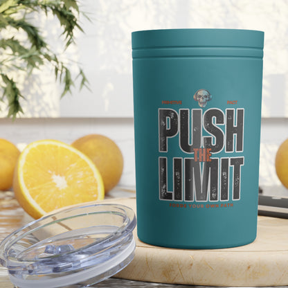 Push The Limit 2-in-1 Tumbler & Can Insulator